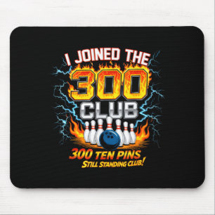 Ich trat dem 300-Club bei, zehn ns stehend lustige Mousepad