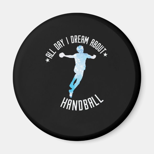Ich träume nur von Handball Magnet (Vorne)