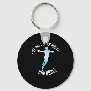 Ich träume nur von Handball Schlüsselanhänger