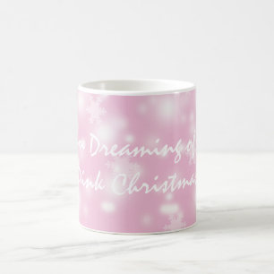 "Ich träume von einem rosa Weihnachten" Kaffeetasse