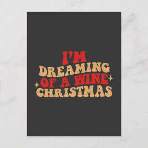 Ich träume von einem Weihnachtswein, der Weihnacht Postkarte