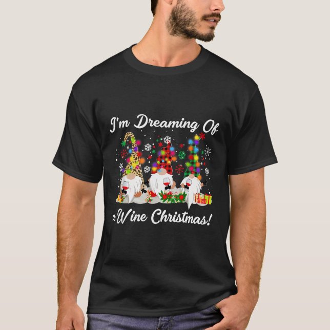 Ich träume von einem Wein Weihnachts-T - Shirt Xma (Vorderseite)