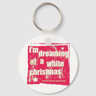 Ich träume von einem weißen Weihnachten Schlüsselanhänger