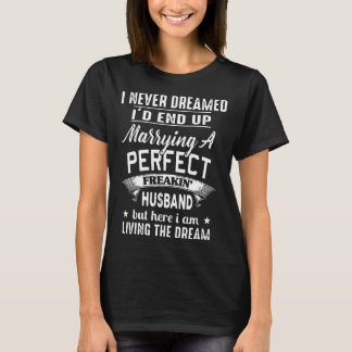 ich träumte nie mich würde beenden ein perfektes T-Shirt