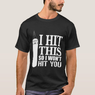 Ich treffe das, also werde ich dich nicht beim Box T-Shirt