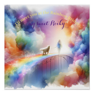 Ich treffe dich an der Regenbogenbrücke  Poster