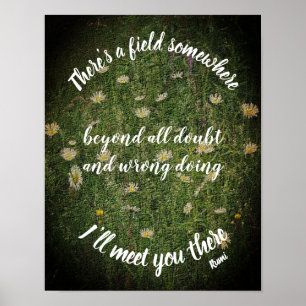 Ich treffe Sie dort Rumi Inspiration Zitat Poster