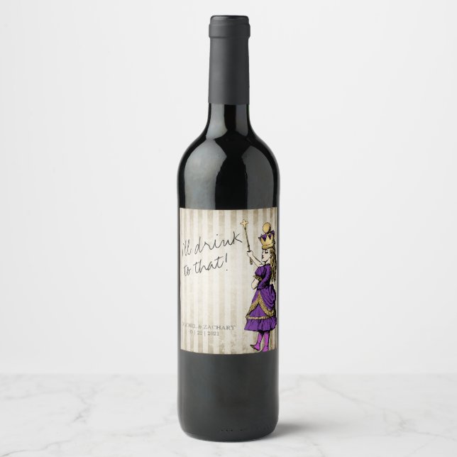 Ich trinke auf diese Alice im Wunderland Hochzeit Weinetikett (Vorderseite)