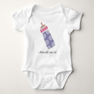 ich trinke, bis ich heraus Baby-Strampler führe Baby Strampler