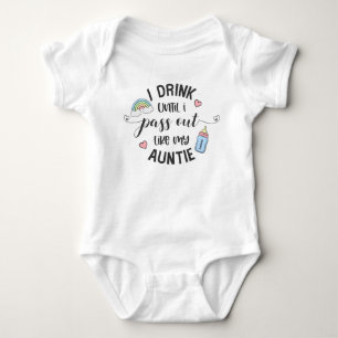 Ich trinke, bis ich wie meine Tante ausgehe Baby Strampler