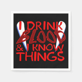Ich trinke Blut und ich kenne Dinge Vampire Serviette
