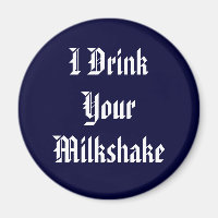 Ich trinke deinen Milchshake