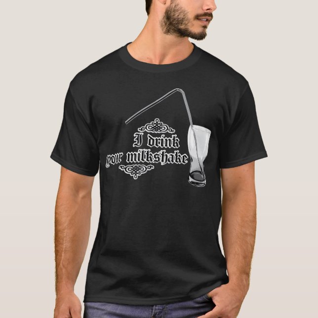 Ich trinke Ihr Milchshaken T-Shirt (Vorderseite)