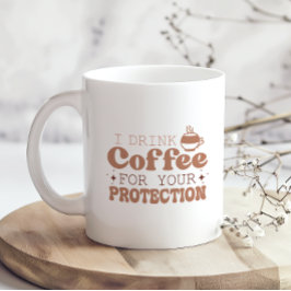 Ich trinke Kaffee für Ihr Schutzangebot lustig Kaffeetasse