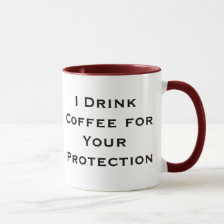 Ich trinke Kaffee für Ihre Schutz-Kaffee-Tasse Tasse