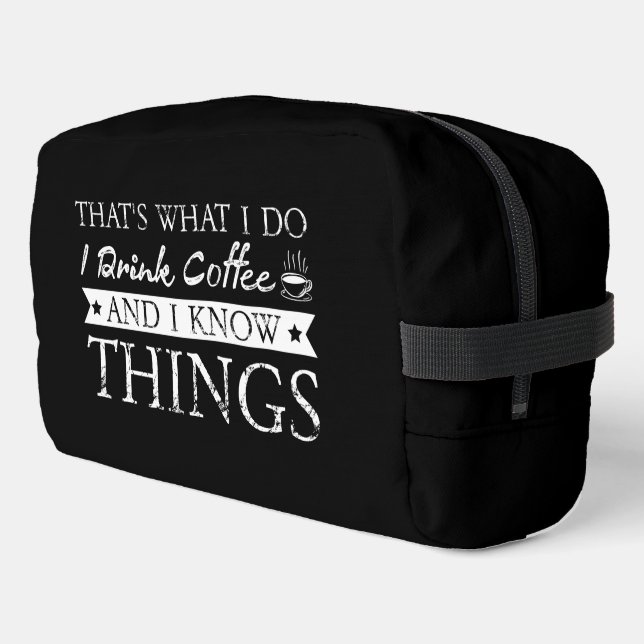 Ich trinke Kaffee und weiß, was Waschbeutel (Linke Seite)