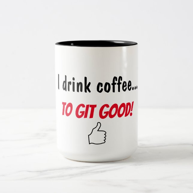 Ich trinke Kaffee zum guten git Zweifarbige Tasse (Mittel)