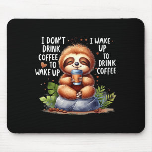Ich trinke keinen Kaffee wach auf ich wache auf tr Mousepad