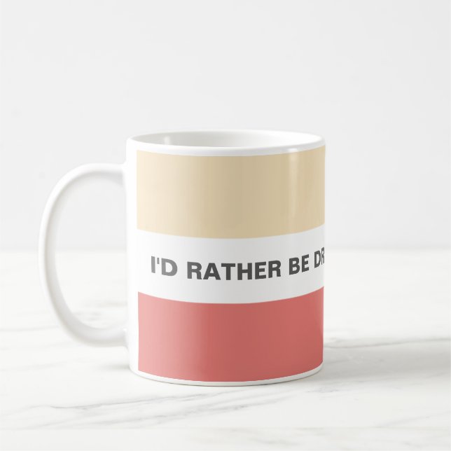Ich trinke lieber ein Zitat Wein Kaffeetasse (Links)