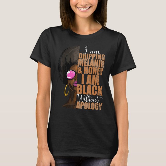 Ich trinke Melanin und Honig bin ich schwarz ohne T-Shirt (Vorderseite)
