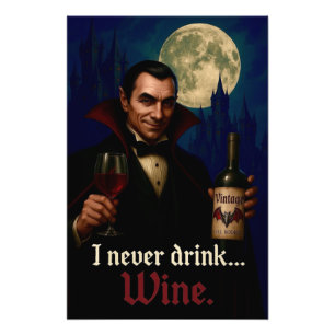 "Ich trinke nie.. Wein" Vampire Horror Spaß Fotodruck