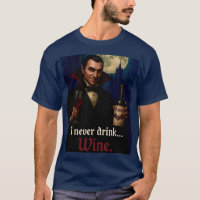 "Ich trinke nie.. Wein" Vampire Horror Spaß