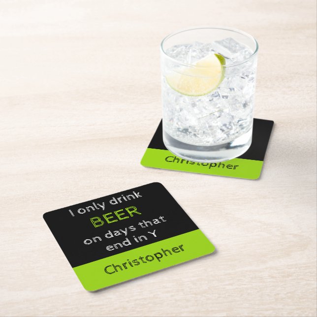 Ich trinke nur Bier grün und schwarz mit Namen Rechteckiger Pappuntersetzer (Vor Ort)