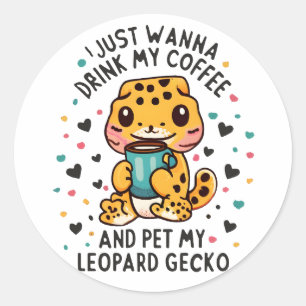 Ich trinke nur Kaffee und Haustiere meinen Leopard Runder Aufkleber
