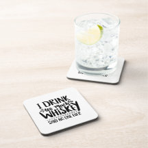 Ich trinke so viel Whisky sagte Nr. 1 je lustiges