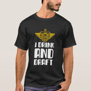 Ich trinke und Entwurf T-Shirt