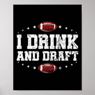 Ich trinke und fantasievoll Fantasiefußball Poster