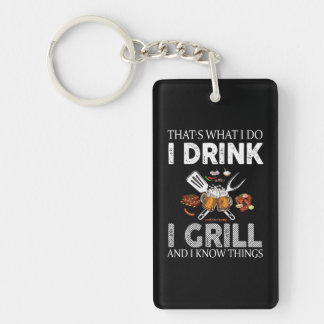 Ich trinke und grill Essen nach Maß Schlüsselanhänger