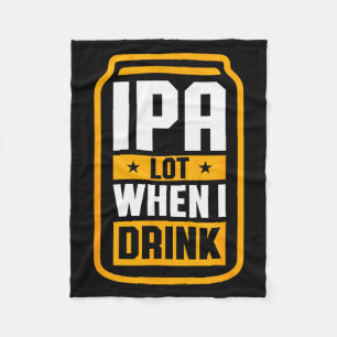 Ich trinke viel, wenn ich trinke Shirt Bierliebhab Fleecedecke