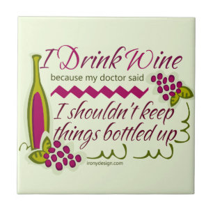 Ich trinke Wein-lustiges Zitat Fliese