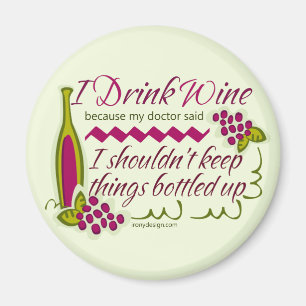 Ich trinke Wein-lustiges Zitat Magnet