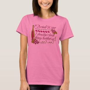 Ich trinke Wein-lustiges Zitat T-Shirt