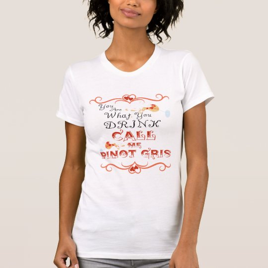 Ich trinke weißen Wein, anrufe mich Pinot- T-Shirt