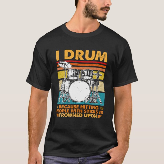 Ich trommel, weil Menschen mit Sticks anzutreffen, T-Shirt (Vorderseite)