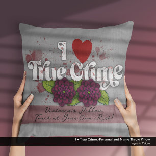 Ich ❤️ True Crime.–Personalisierter Name Kissen