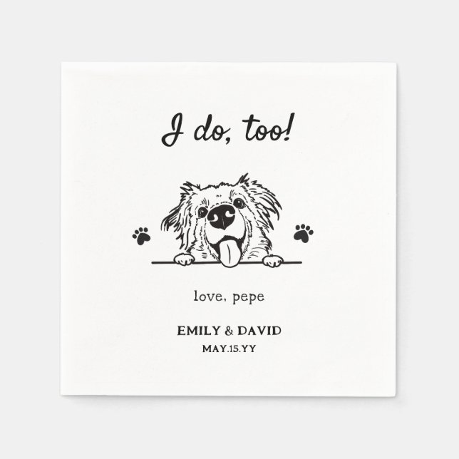 Ich tue auch | Hausname Niedlicher Hund Hochzeit Serviette (Vorderseite)