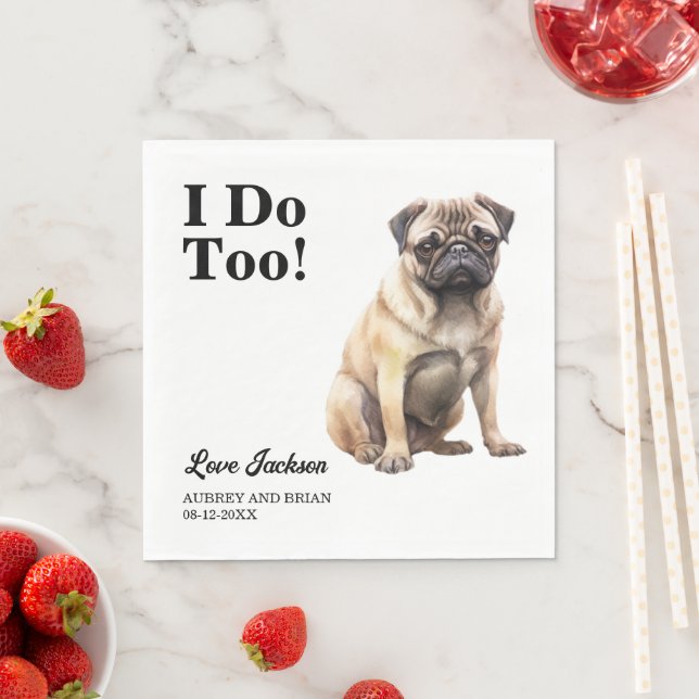 Ich tue auch! Mops Hochzeitstier Serviette (Beispiel)