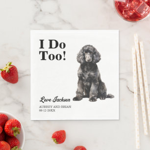 Ich tue auch! Standard Poodle Dog Hochzeitstipp Serviette