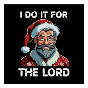Ich tue es für das Christliche Weihnachtsgeschenk Poster
