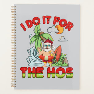Ich tue es für das Ho Tropical Santa Christmas Planer