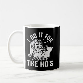 Ich tue es für das lustige, unangemessene Weihnach Kaffeetasse
