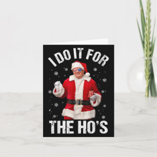 Ich tue es für das lustige Weihnachtsfest des Ho. Karte