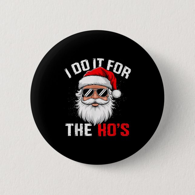 Ich tue es für das sonnige, unpassende Weihnachten Button (Vorderseite)