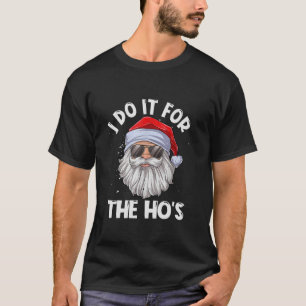 Ich tue es für das sonnige unpassende Weihnachten T-Shirt