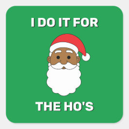 Ich tue es für den afroamerikanischen Santa Green Quadratischer Aufkleber