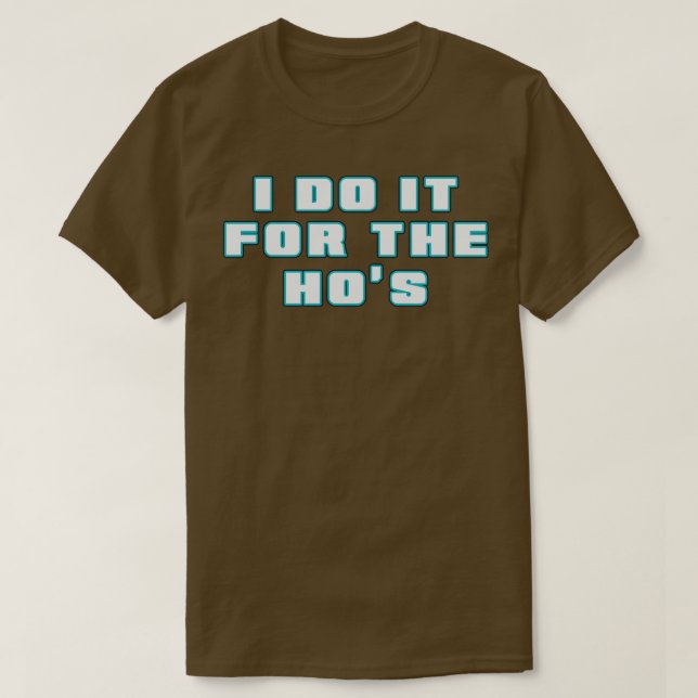 Ich tue es für den blauen Hos Neon Text T-Shirt (Design vorne)